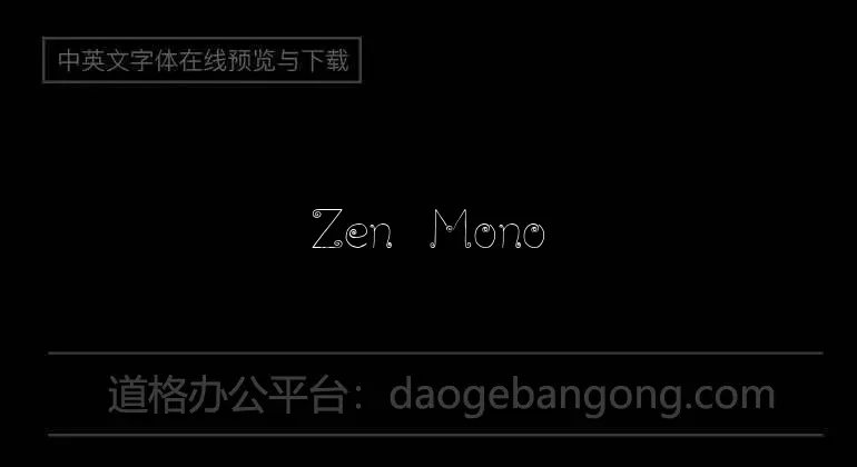 Zen Monolith Font