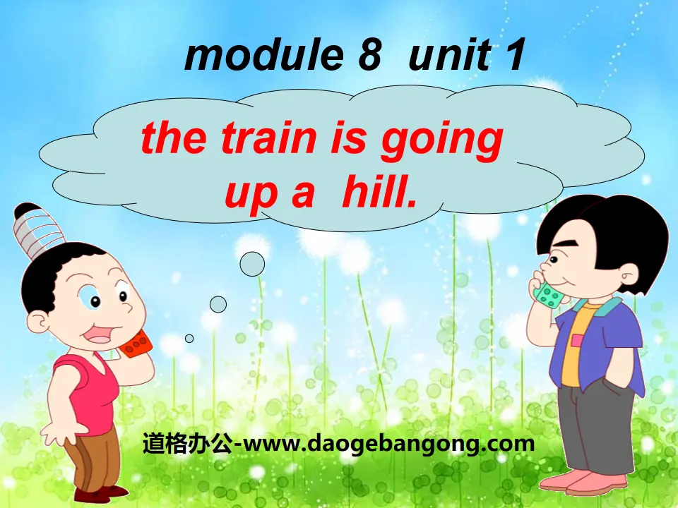 《The train is going up a hill》PPT课件