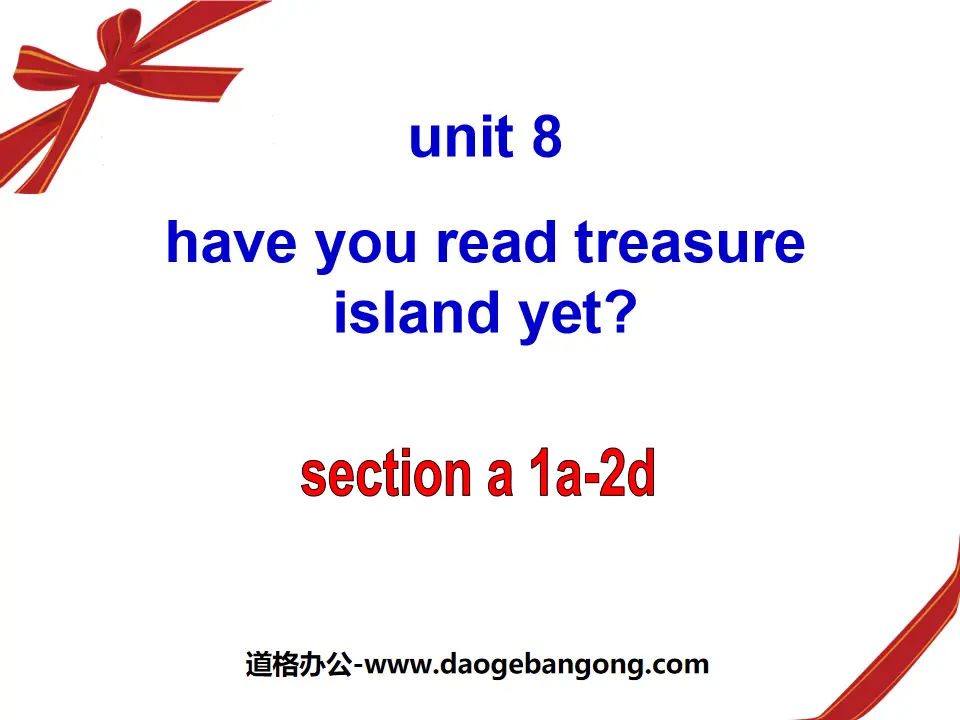 "Have you read Treasure Island yet?" PPT courseware