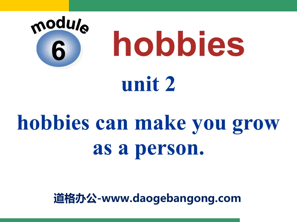 《Hobbies can make you grow as a person》Hobbies PPT课件4