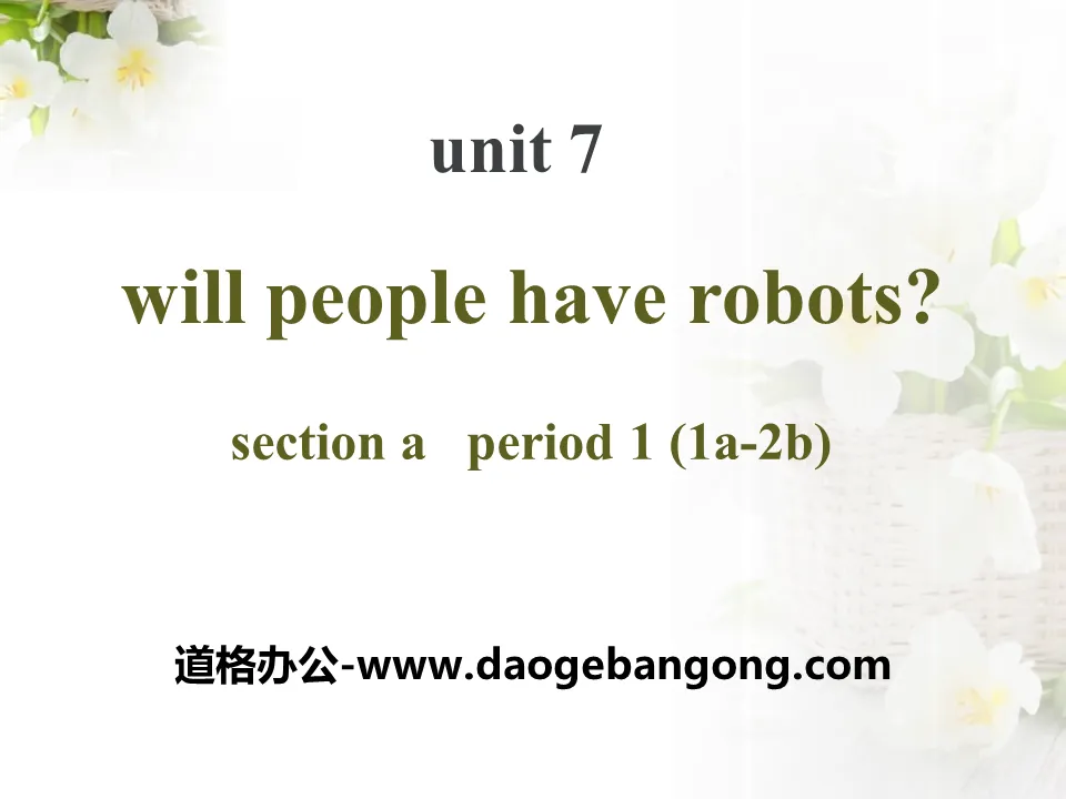 《Will people have robots?》PPT课件18