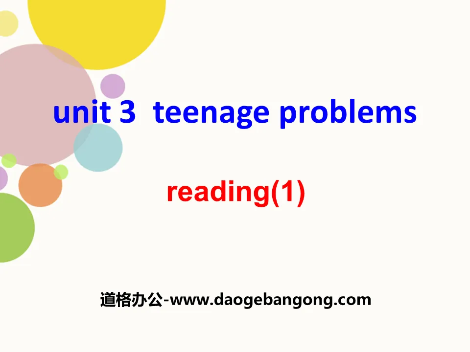 《Teenage problems》ReadingPPT