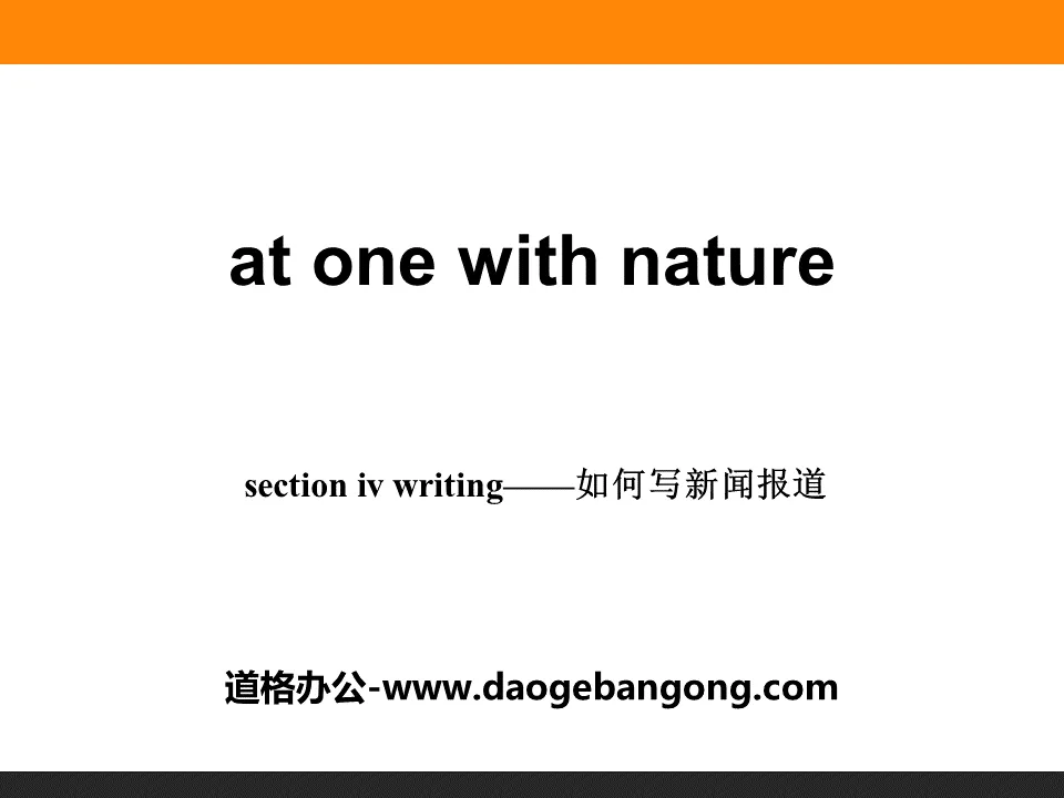 《At one with nature》Section ⅣPPT