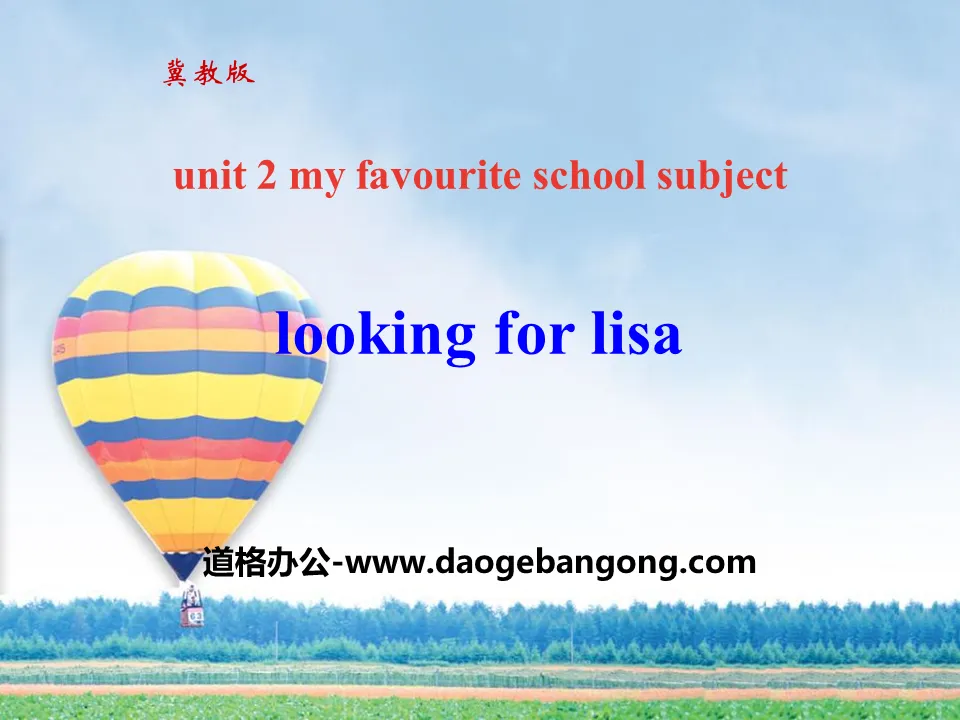 《Looking for Lisa》My Favourite School Subject PPT下载