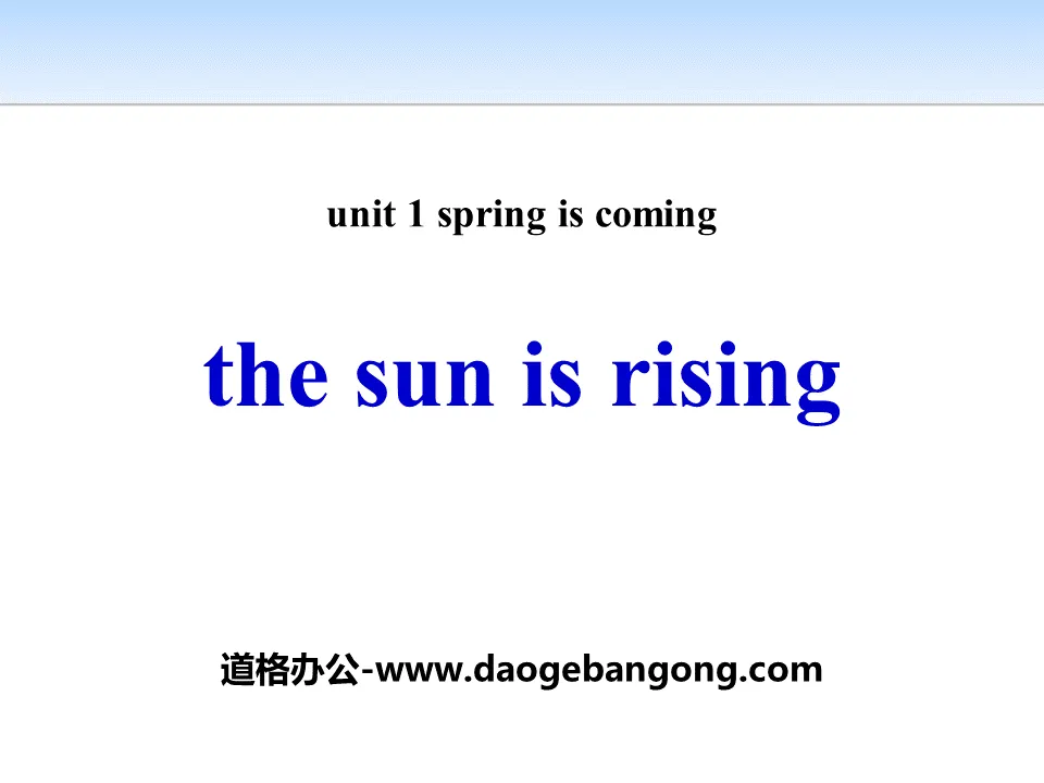 "The Sun Is Rising" Spring Is Coming PPT courseware download