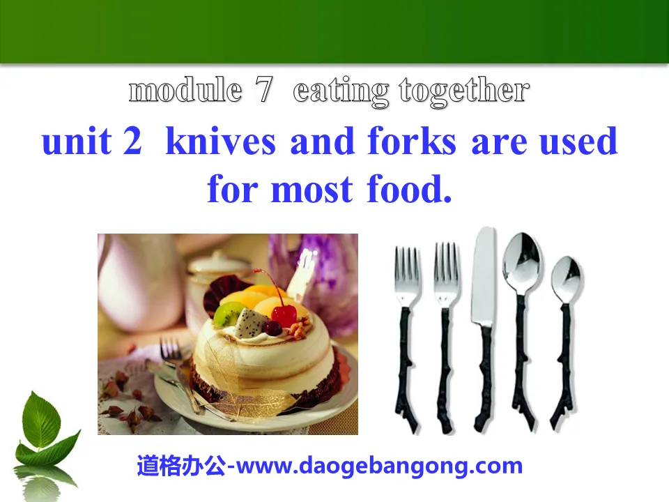 《Knives and forks are used for most Western food》Eating together PPT課件