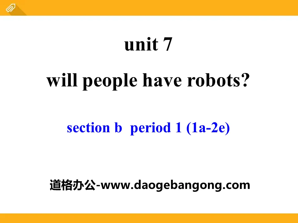 《Will people have robots?》PPT课件21