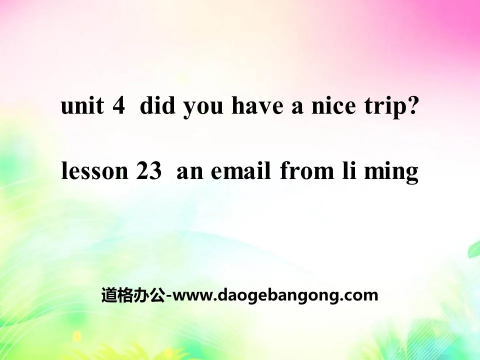 《An Email from Li Ming》Did You Have a Nice Trip? PPT