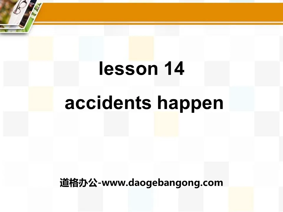 《Accidents Happen》Safety PPT課件