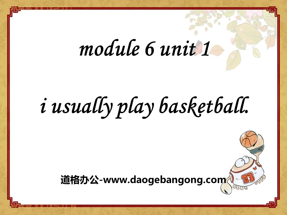 《I usually play basketball》PPT课件3