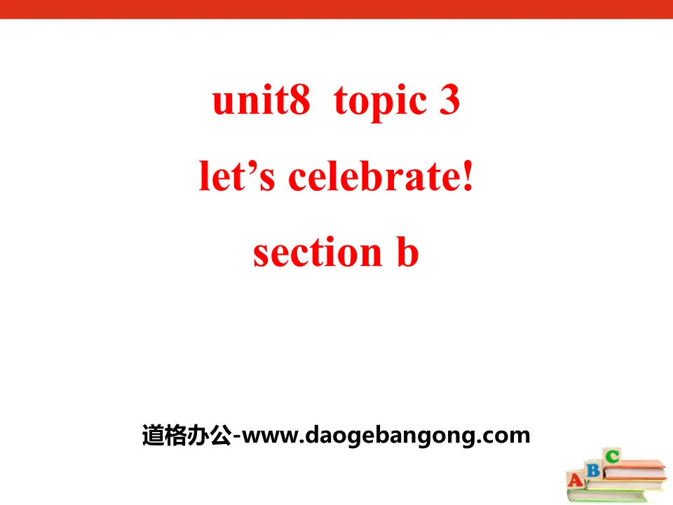 "Let's celebrate" SectionB PPT