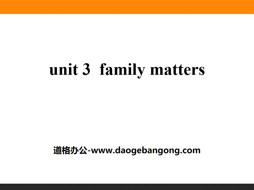 《Family matters》PPT