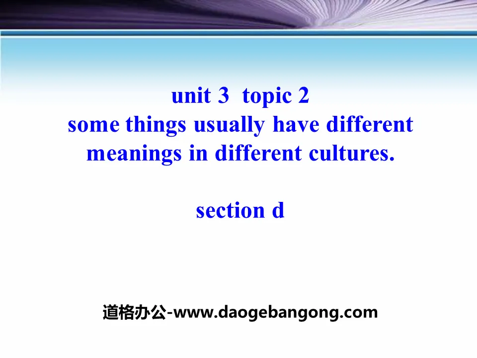 "Some things usually have different meanings in different cultures" SectionD PPT