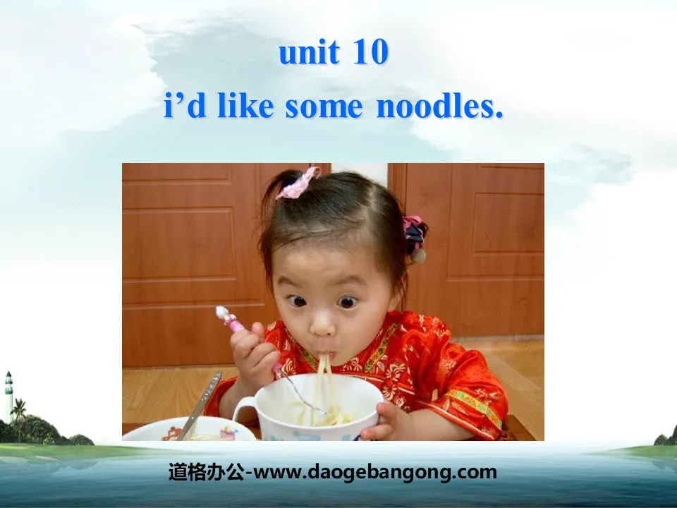 《I’d like some noodles》PPT课件6