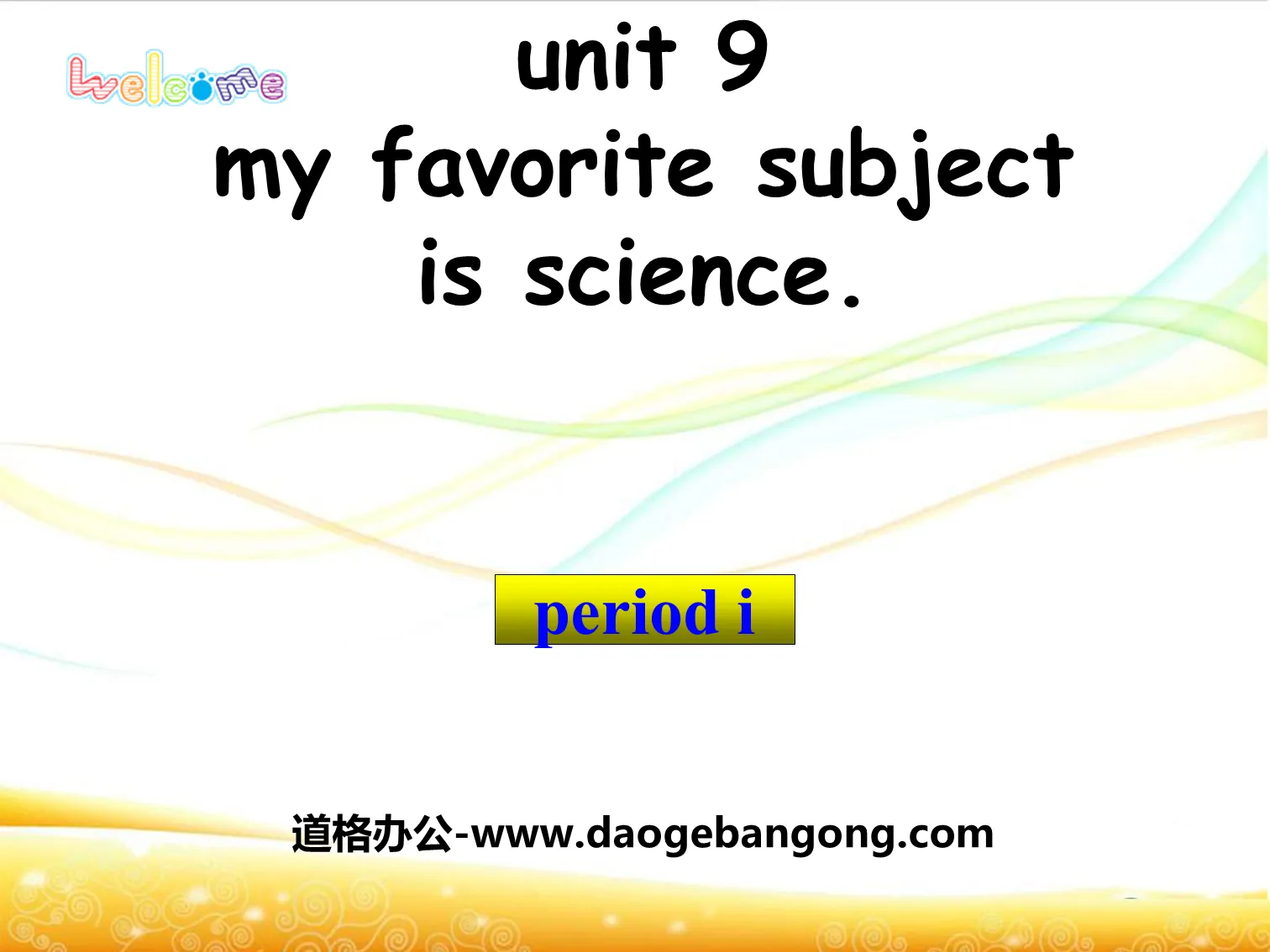 《My favorite subject is science》PPT课件5