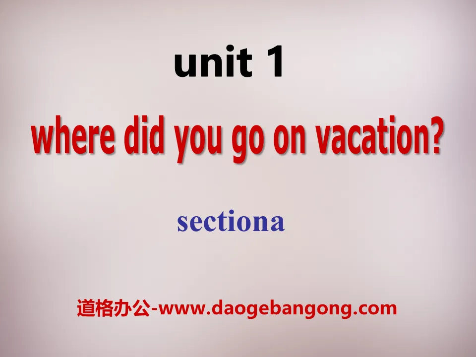 《Where did you go on vacation?》PPT课件14