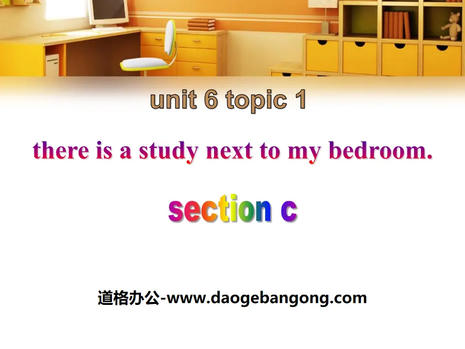 "There is a study next to my bedroom" SectionC PPT