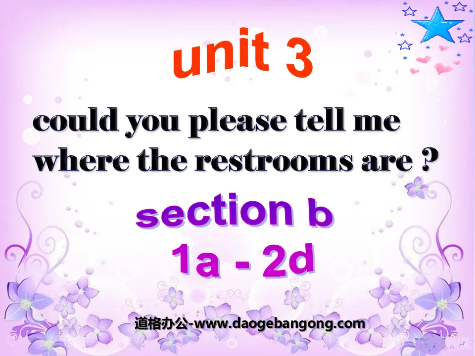 « Pourriez-vous s'il vous plaît me dire où se trouvent les toilettes ? » PPT课件15