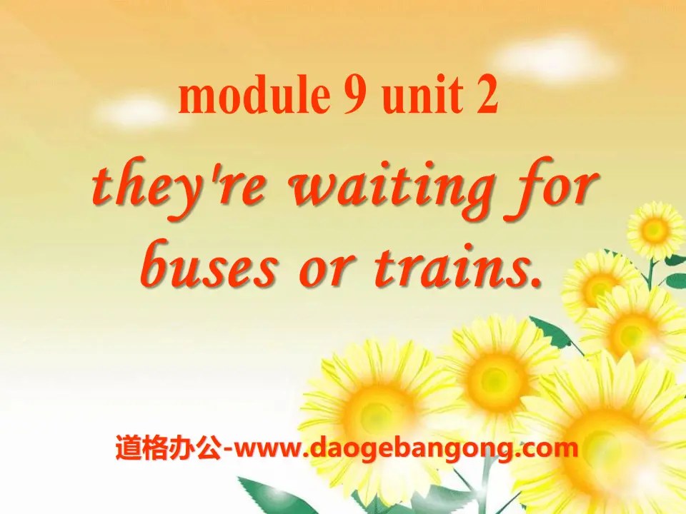 《They're waiting for buses or trains》PPT课件2
