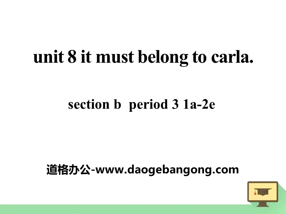 "It must belong to Carla" PPT courseware 10