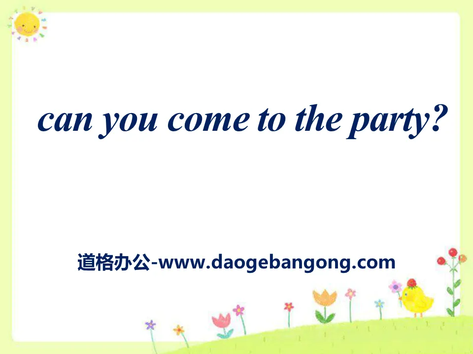 《Can you come to my party?》PPT课件16