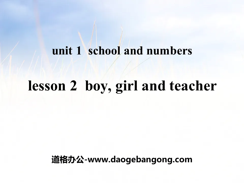 "Boy, Girl and Teacher" School and Numbers PPT teaching courseware