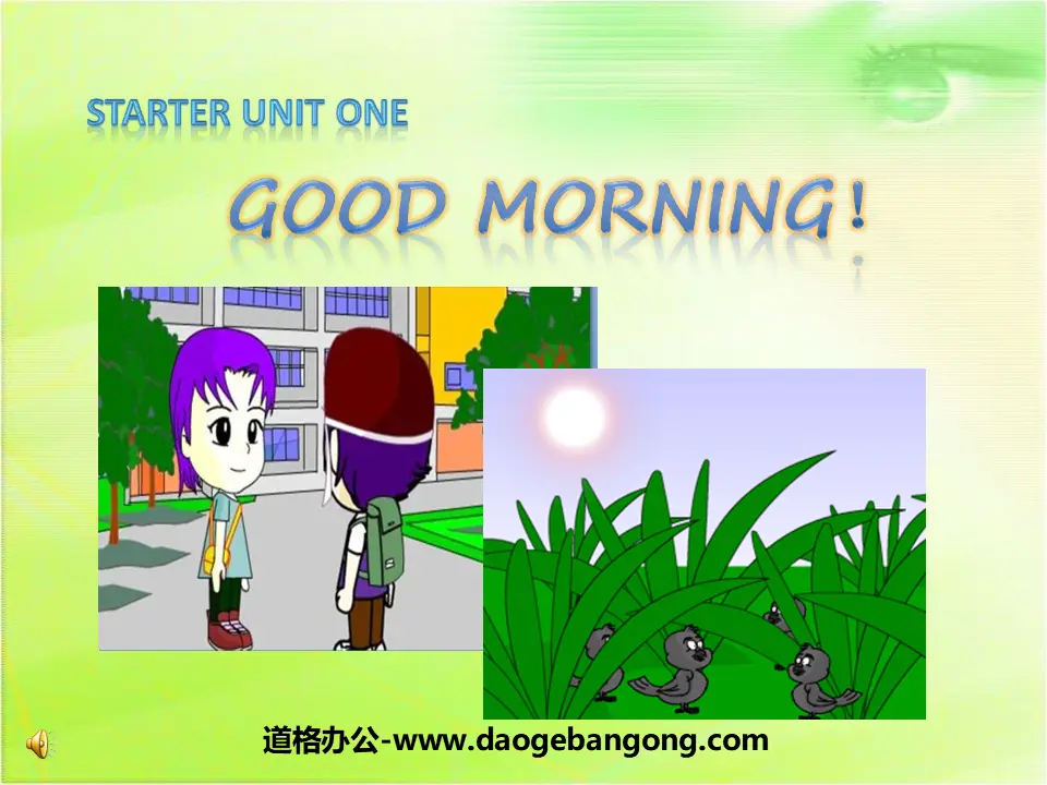 "Good morning!" StarterUnit1PPT courseware