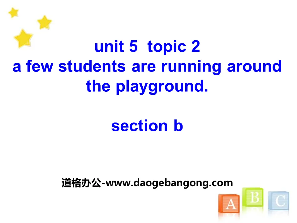 《A few students are running around the playground》SectionB PPT