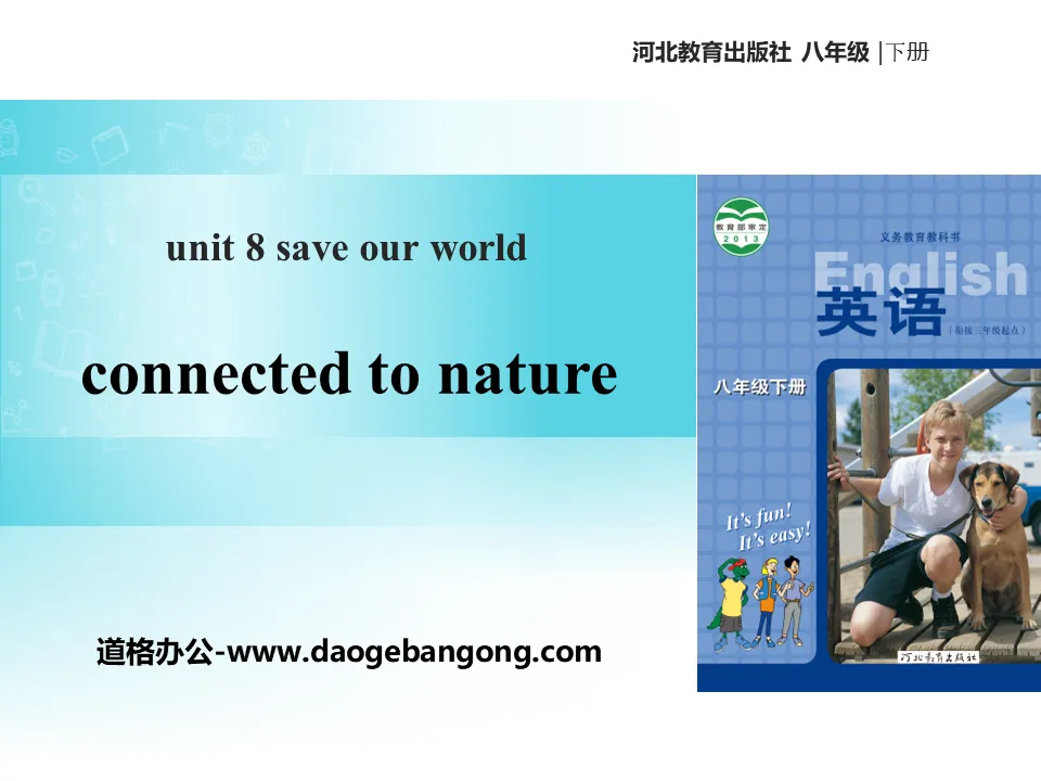 "Connected to Nature"Save Our World! PPT download