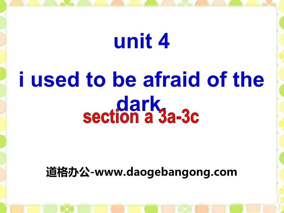 "I used to be afraid of the dark" PPT courseware 13