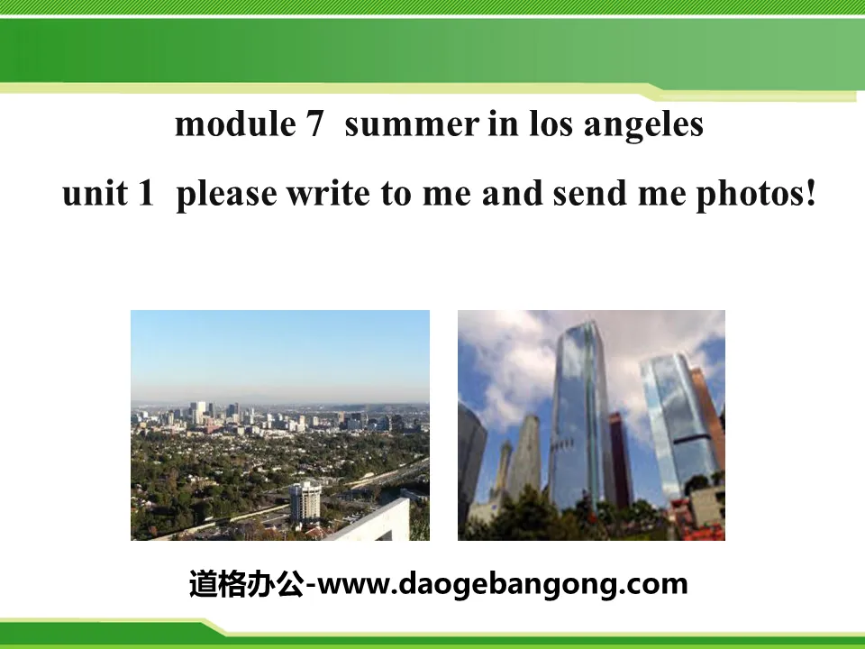 《Please write to me and send me some photos!》Summer in Los Angeles PPT课件