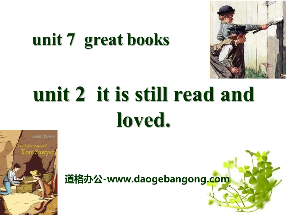 《It is still read and loved》Great books PPT课件2