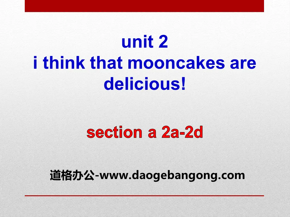 "I think that mooncakes are delicious!" PPT courseware 13