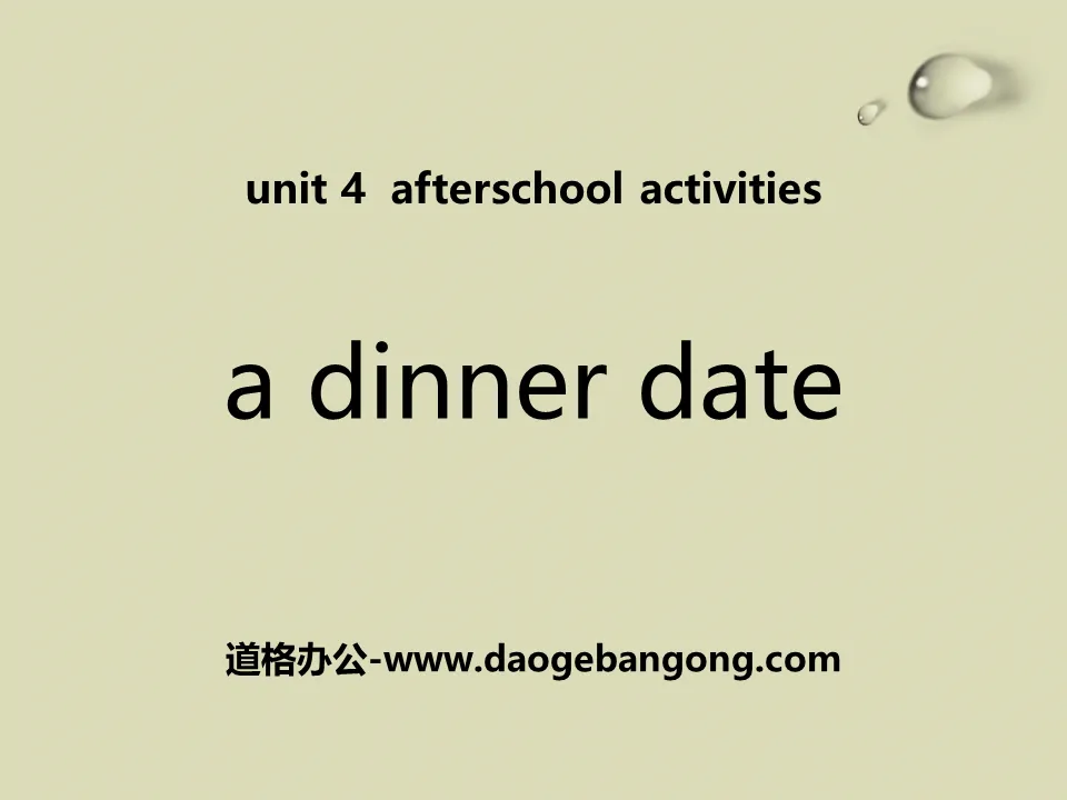 "A Dinner Date" After-School Activities PPT courseware download