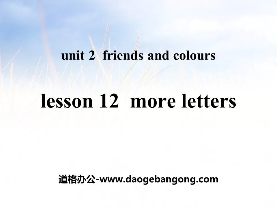 "More Letters" Friends and Colors PPT teaching courseware