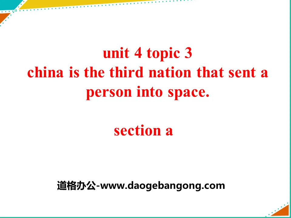 《China is the third nation that sent a person into space》SectionA PPT