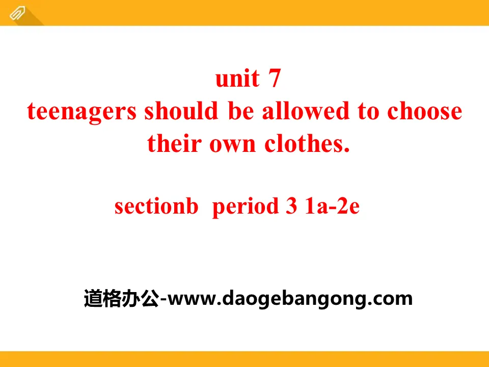 "Teenagers should be allowed to choose their own clothes" PPT courseware 22