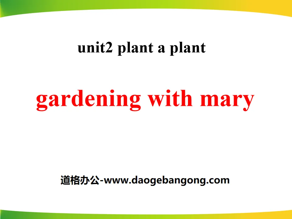 《Gardening with Mary》Plant a Plant PPT教学课件