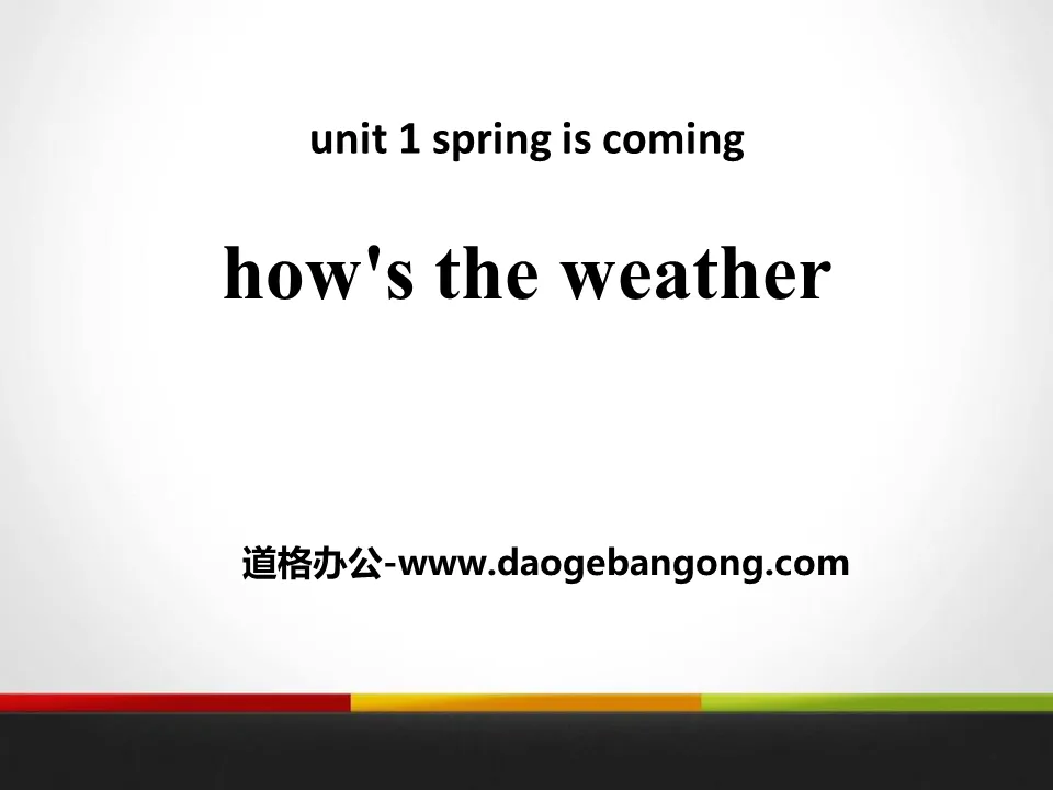 《How's the weather》Spring Is Coming PPT