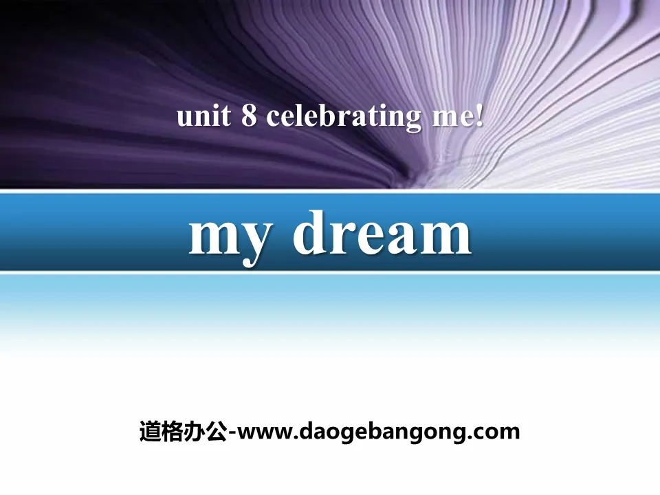 "My Dream" Celebrating Me! PPT courseware download