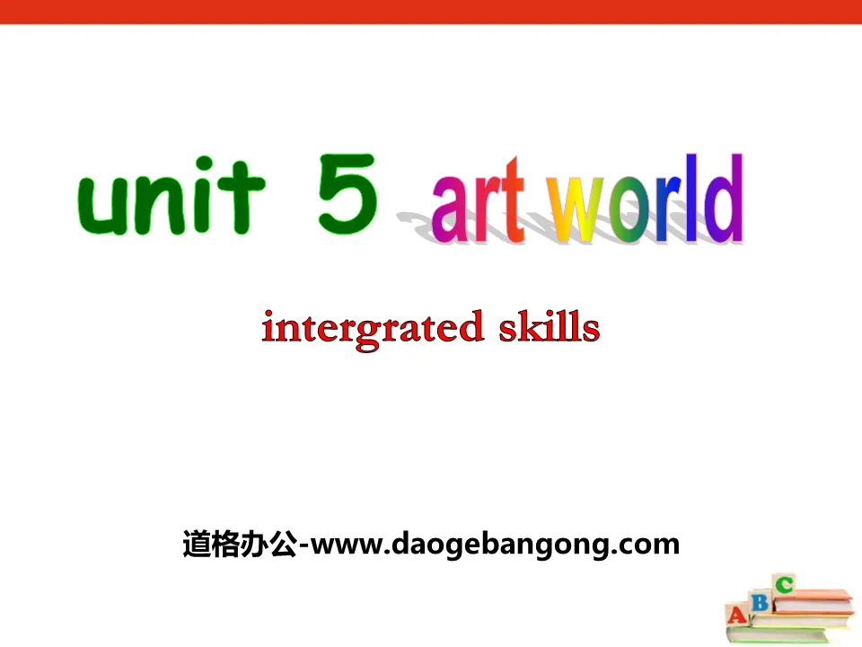 "Art world"Integrated skillsPPT courseware