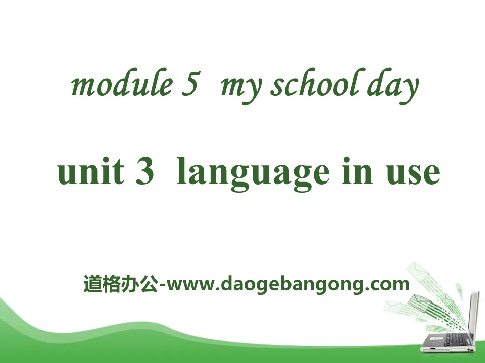 "Language in use" My school day PPT courseware 2