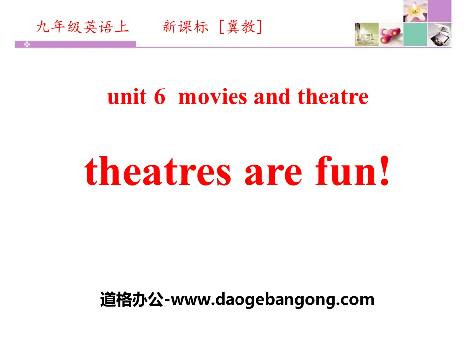 《Theatres Are Fun!》Movies and Theatre PPT下載