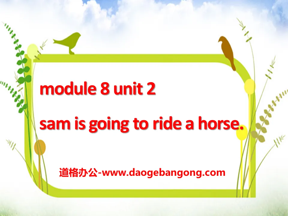 "Sam is going to ride horse" PPT courseware 5