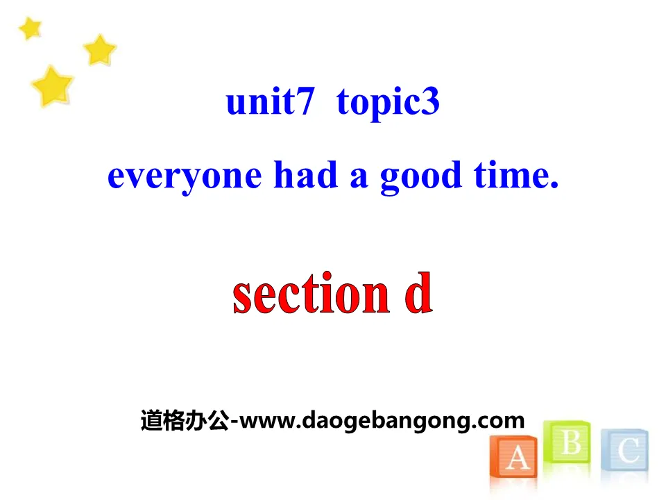 《Everyone had a good time》SectionD PPT