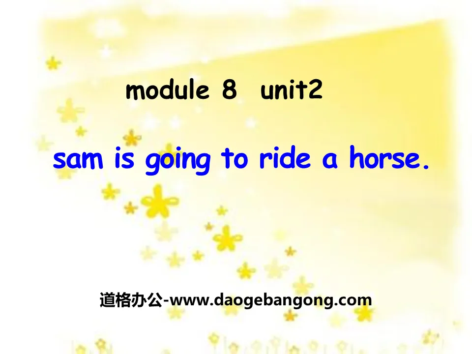 "Sam is going to ride horse" PPT courseware 2