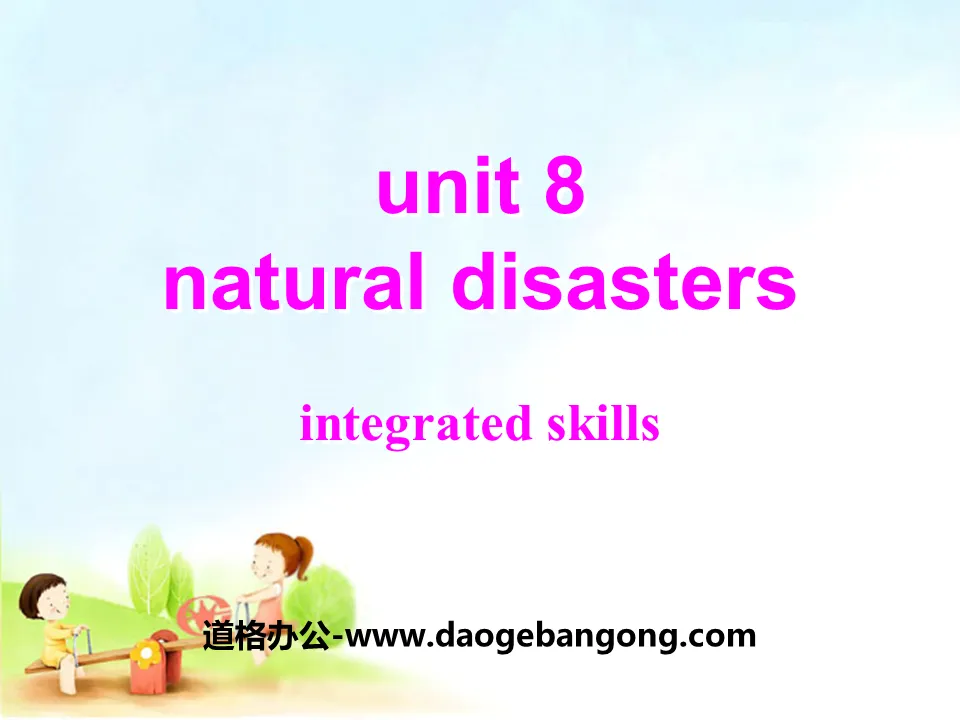 《Natural disasters》Integrated skillsPPT