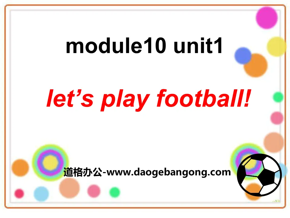 《Let's play football》PPT课件