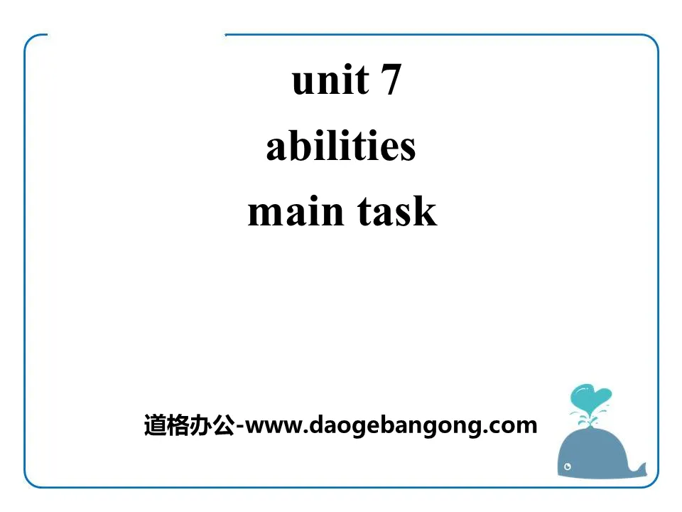 《Abilities》Main taskPPT