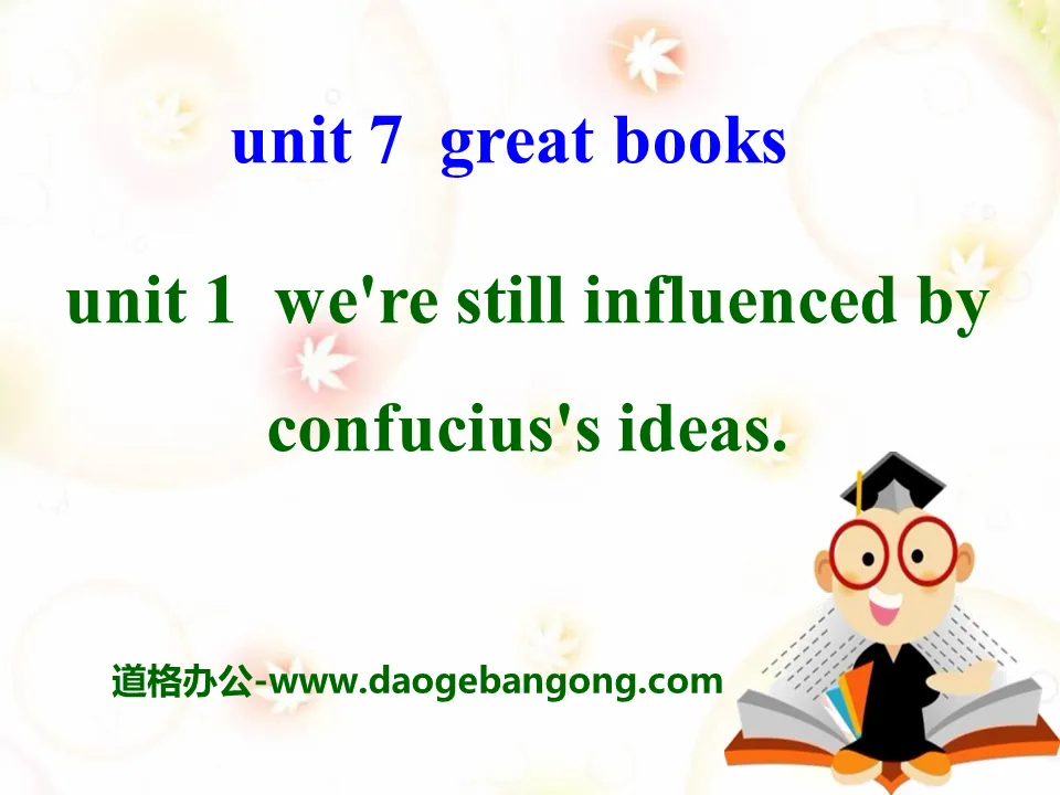 《We're still influenced by Confucius's ideas》Great books PPT课件2